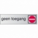 Infobord pictogram geen toegang 165x44mm